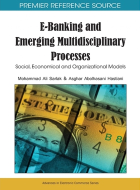 按需印刷不退不换E-Banking and Emerging Multidisciplinary Processes[9781615206353]