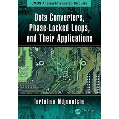 按需印刷不退不换Data Converters, Phase-Locked Loops, and Their Applications[9781138599734]