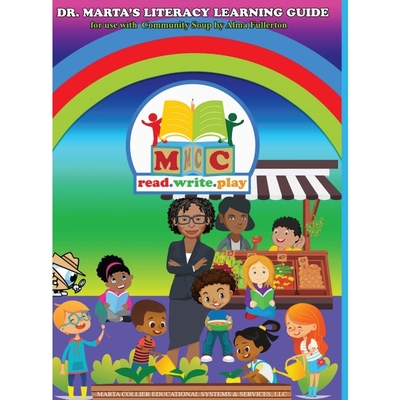 按需印刷Dr. Marta's Literacy Learning Guide For Use With Community Soup by Alma Fullerton[9781716539732]