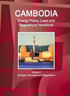 按需印刷 Cambodia Energy Policy, Laws and Regulations Handbo