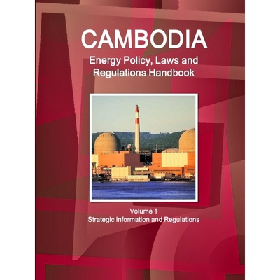 按需印刷 Cambodia Energy Policy, Laws and Regulations Handbo