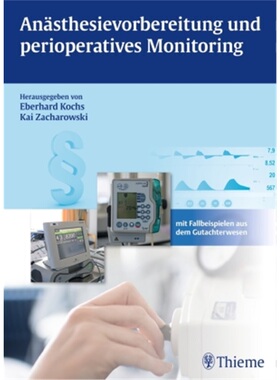 预订不退不换德语 Anästhesievorbereitung und perioperatives Monitoring[9783131740311]