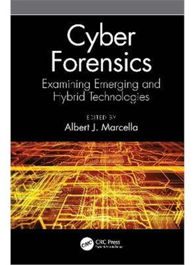 按需印刷不退不换Cyber Forensics:Examining Emerging and Hybrid Technologies[9780367524241]