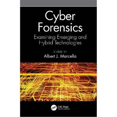 按需印刷Cyber Forensics:Examining Emerging and Hybrid Technologies[9780367524241]