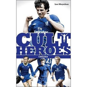 预订Chelsea Cult Heroes:Stamford Bridge's Greatest Icons