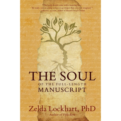 按需印刷The Soul of the Full-Length Manuscript[9780978910266]
