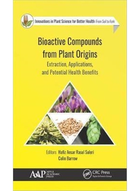 按需印刷图书Bioactive Compounds from Plant Origin:Extraction, Applications, and Potential Health Benefits[9781771887861]