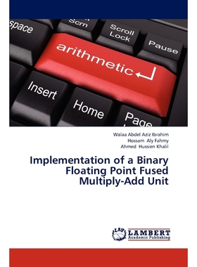 按需印刷Implementation of a Binary Floating Point Fused Multiply-Add Unit[9783846546215]