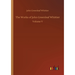 John Greenleaf Whittier 按需印刷The 9783732655724 Works
