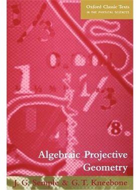 按需印刷不退不换Algebraic Projective Geometry[9780198503637]
