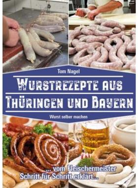 预订【德语】 Wurstrezepte aus Thüringen und Bayern:Wurst selber machen