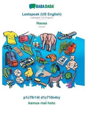 按需印刷BABADADA, Leetspeak (US English) - Hausa, p1c70r14l d1c710n4ry - kamus mai hoto[9783751137119]