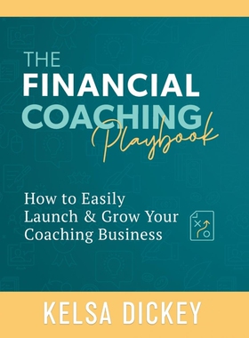 按需印刷不退不换The Financial Coaching Playbook[9780578602325]
