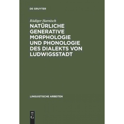 按需印刷DEG Natürliche generative Morphologie und Phonologie des Dialekts von Ludwigsstadt[9783484301900]