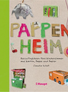 预订【德语】Pappenheim:Recyclingideen fürs Kinderzimmer aus Karton, Pappe und Papier