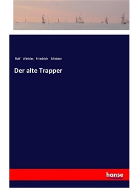 预订【德语】Der alte Trapper[9783337357382]