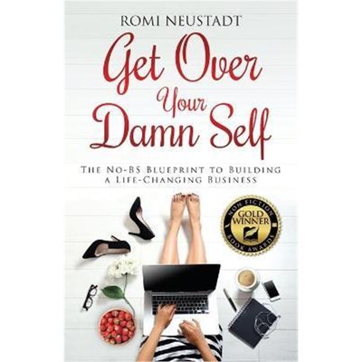 按需印刷Get Over Your Damn Self:The No-BS Blueprint to Building A Life-Changing Business[9780997948219]