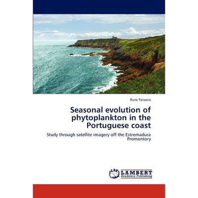 按需印刷Seasonal Evolution of Phytoplankton in the Portuguese Coast[9783846554081]
