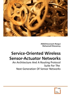 按需印刷Service-Oriented Wireless Sensor-Actuator Networks[9783639170771]