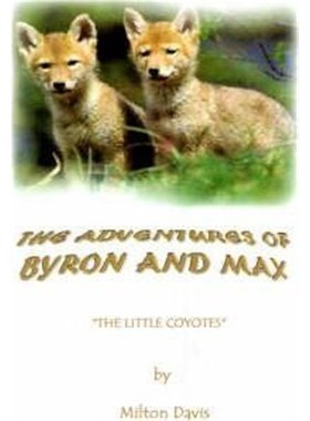 按需印刷The Adventures of Byron and Max:The Little Coyotes[9780759648449]