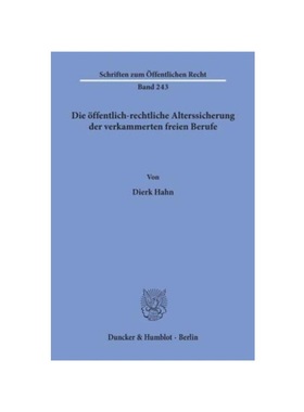 预订【德语】Die ?ffentlich-rechtliche Alterssicherung der verkammerten freien Berufe.: