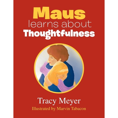 按需印刷Maus learns about Thoughtfulness[9781465382207]