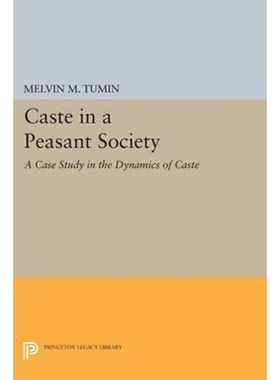 按需印刷不退不换Caste in a Peasant Society[9780691627274]