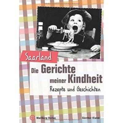预订【德语】 Saarland - Die Gerichte meiner Kindheit:Rezepte und Geschichten