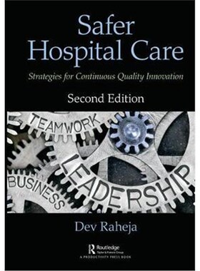 按需印刷Safer Hospital Care:Strategies for Continuous Quality Innovation, 2nd Edition[9780367178499]