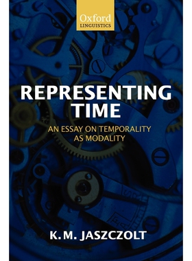 按需印刷不退不换Representing Time:An Essay on Temporality as Modality[9780199214440]