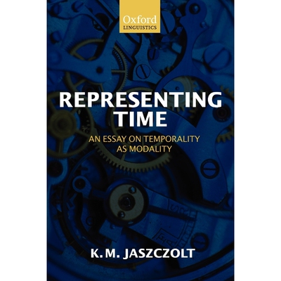 按需印刷不退不换Representing Time:An Essay on Temporality as Modality[9780199214440]