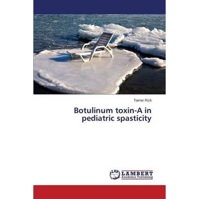预订不退不换Botulinum Toxin-A in Pediatric Spasticity