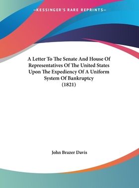 【按需印刷】 A Letter To The Senate And House Of Representat