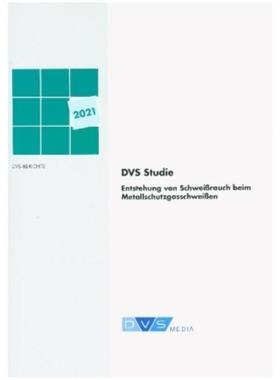 预订【德语】 DVS-Studie Entstehung von Schwei?rauch beim Metallschutzgasschwei?en:DVS-Beric