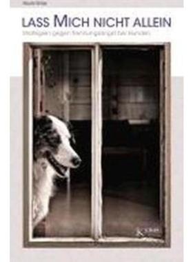 预订【德语】 Lass mich nicht allein:Strategien gegen Trennungsangst bei Hunden