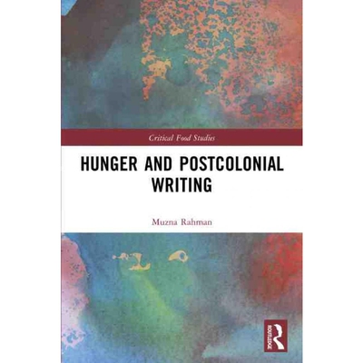 按需印刷不退不换TF Hunger and Postcolonial Writing[9781032221403]