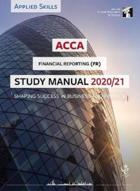 预订ACCA Financial Reporting (INT) Study Manual 2020-21:For Exams until June 2021