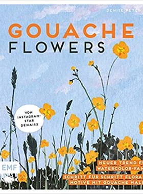 预订【德语】 Gouache Flowers - Vom Instagram-Star denaisx:Neuer Trend für Watercolor-Fans! - Flo