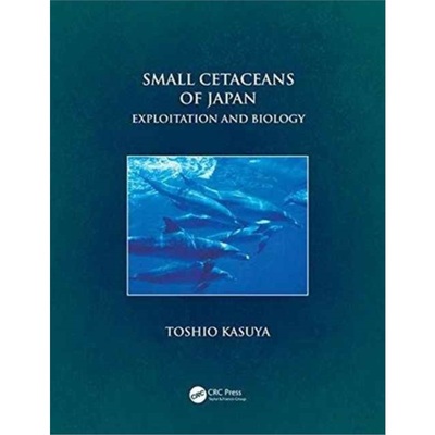 预订Small Cetaceans of Japan:Exploitation and Biology[9781498779005]