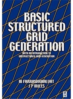预订不退不换Basic Structured Grid Generation:With an introduction to unstructured grid generation