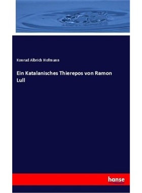 预订【德语】Ein Katalanisches Thierepos von Ramon Lull[9783337083823]