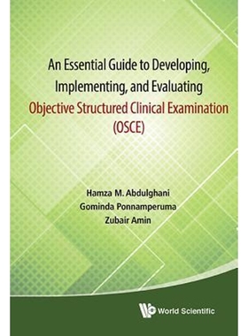按需印刷 An Essential Guide to Developing, Implementing, and Evaluating Objective Structured Clinical Examina