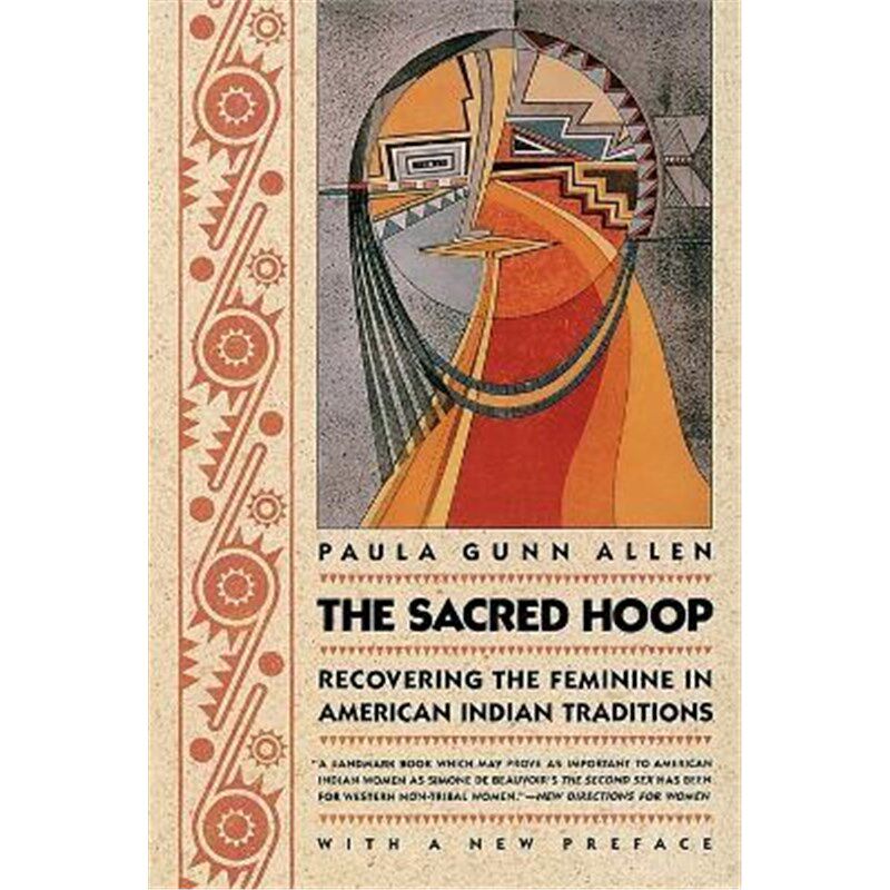 按需印刷不退不换The Sacred Hoop:Recovering the Feminine in American Indian Traditions[9780807046173]