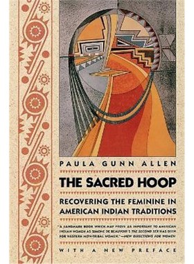 按需印刷The Sacred Hoop:Recovering the Feminine in American Indian Traditions[9780807046173]