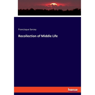 按需印刷Recollection of Middle Life[9783348078542]
