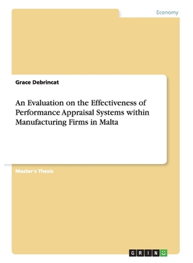 预订不退不换An Evaluation on the Effectiveness of Performance Appraisal Systems within Manufacturing Firms in Ma