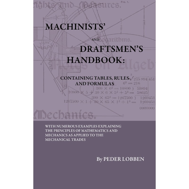 按需印刷不退不换  Machinists' And Draftsmen's Handbook - Containing