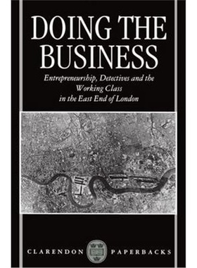 按需印刷Doing the Business:Entrepreneurship, the Working Class, and Detectives in the East End of London[9780198258322]