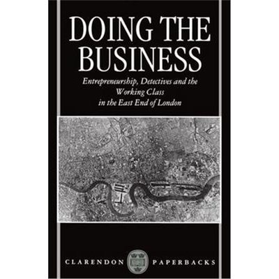 按需印刷Doing the Business:Entrepreneurship, the Working Class, and Detectives in the East End of London[9780198258322]