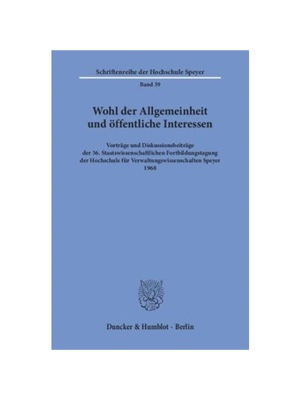 预订【德语】Wohl der Allgemeinheit und ?ffentliche Interessen.:Vortr?ge und Diskussionsbeitr?ge der 36. Staatswissenscha